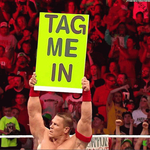 John Cena "tag me".